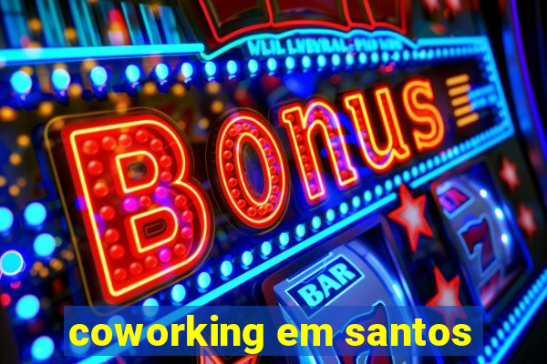 coworking em santos